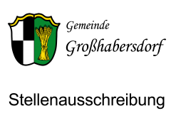 Gemeinde Großhabersdorf - Stellenausschreibung Gemeinde Großhabersdorf - Stellenausschreibung